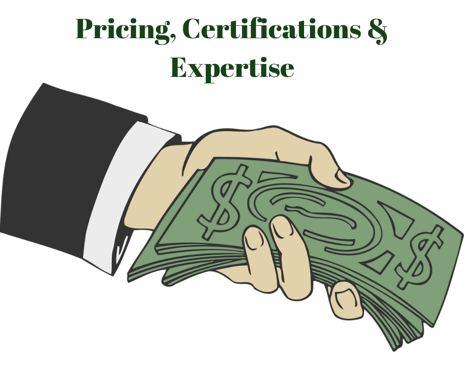 Consider Pricing, Certifications and Expertise